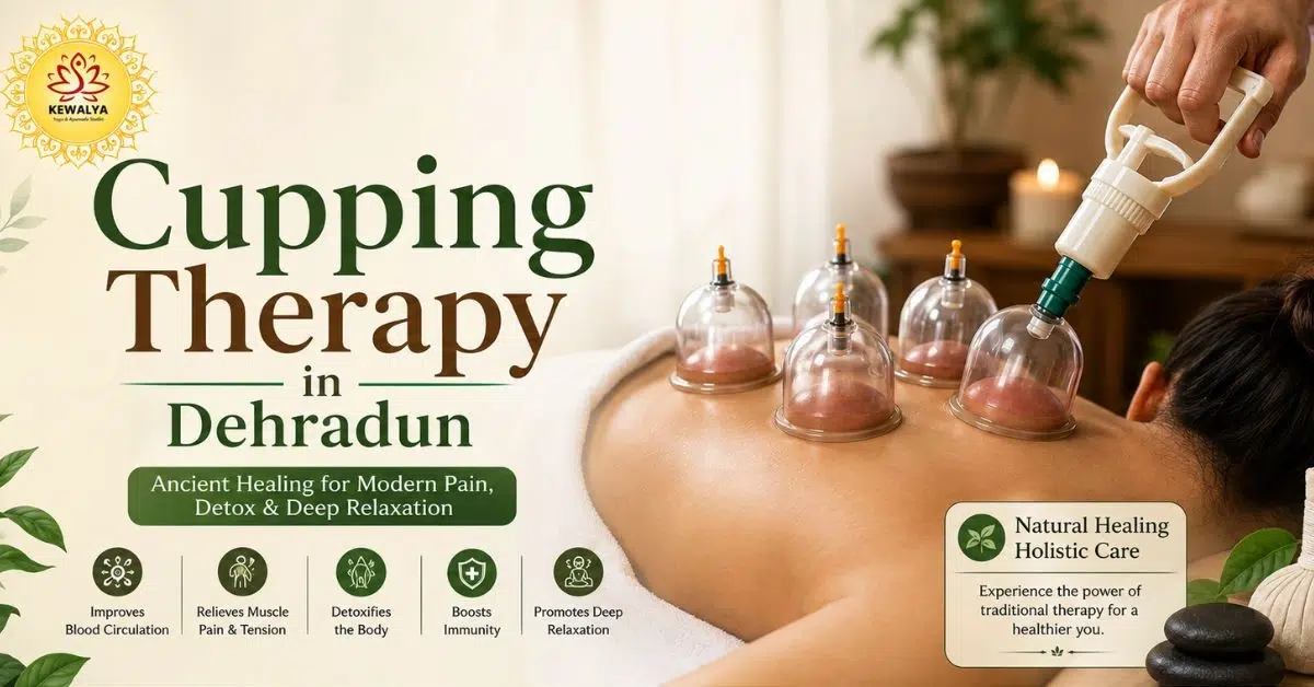 Best Cupping Therapy in Dehradun